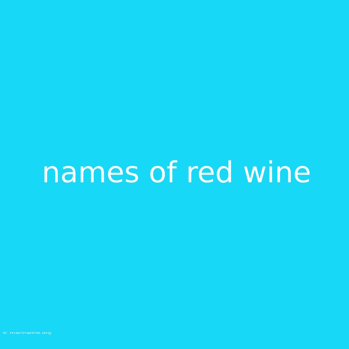 Names Of Red Wine