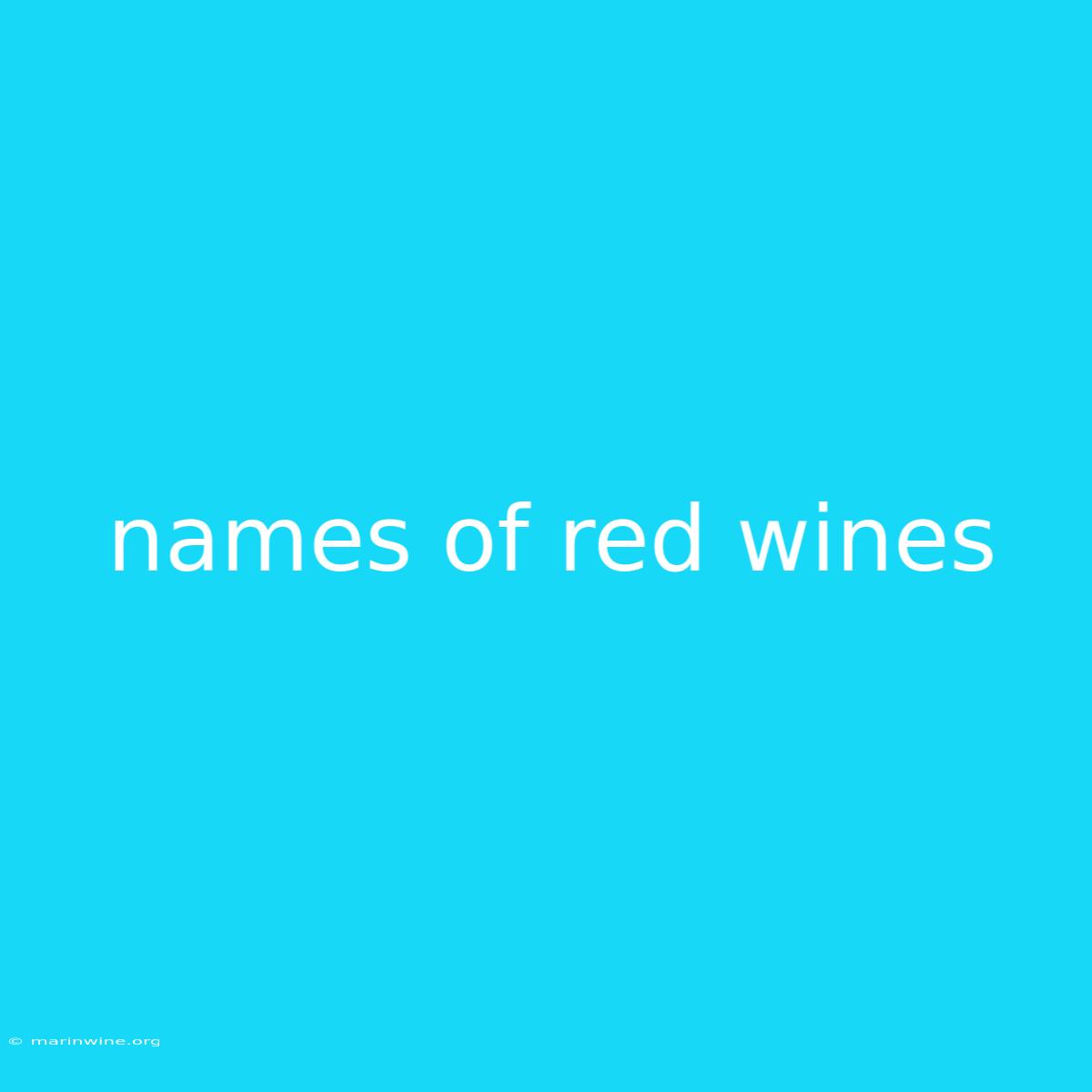 Names Of Red Wines