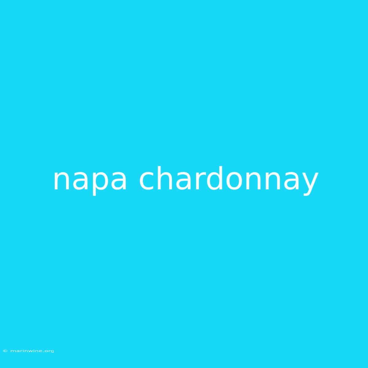 Napa Chardonnay