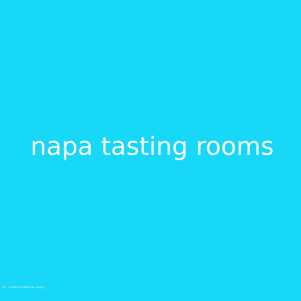 Napa Tasting Rooms