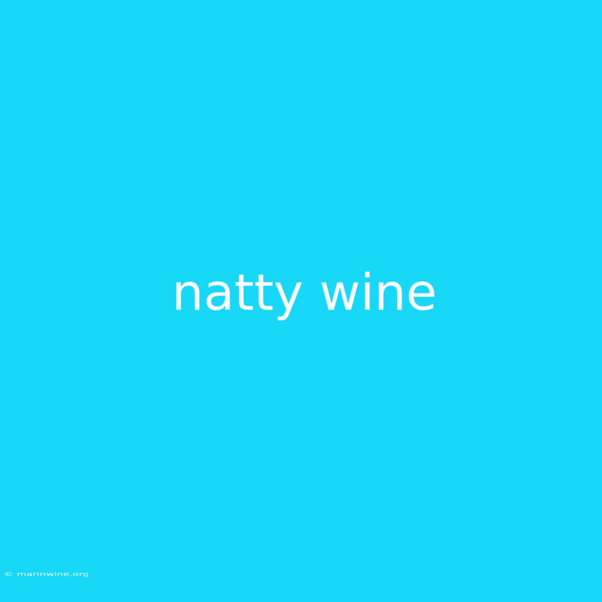 Natty Wine