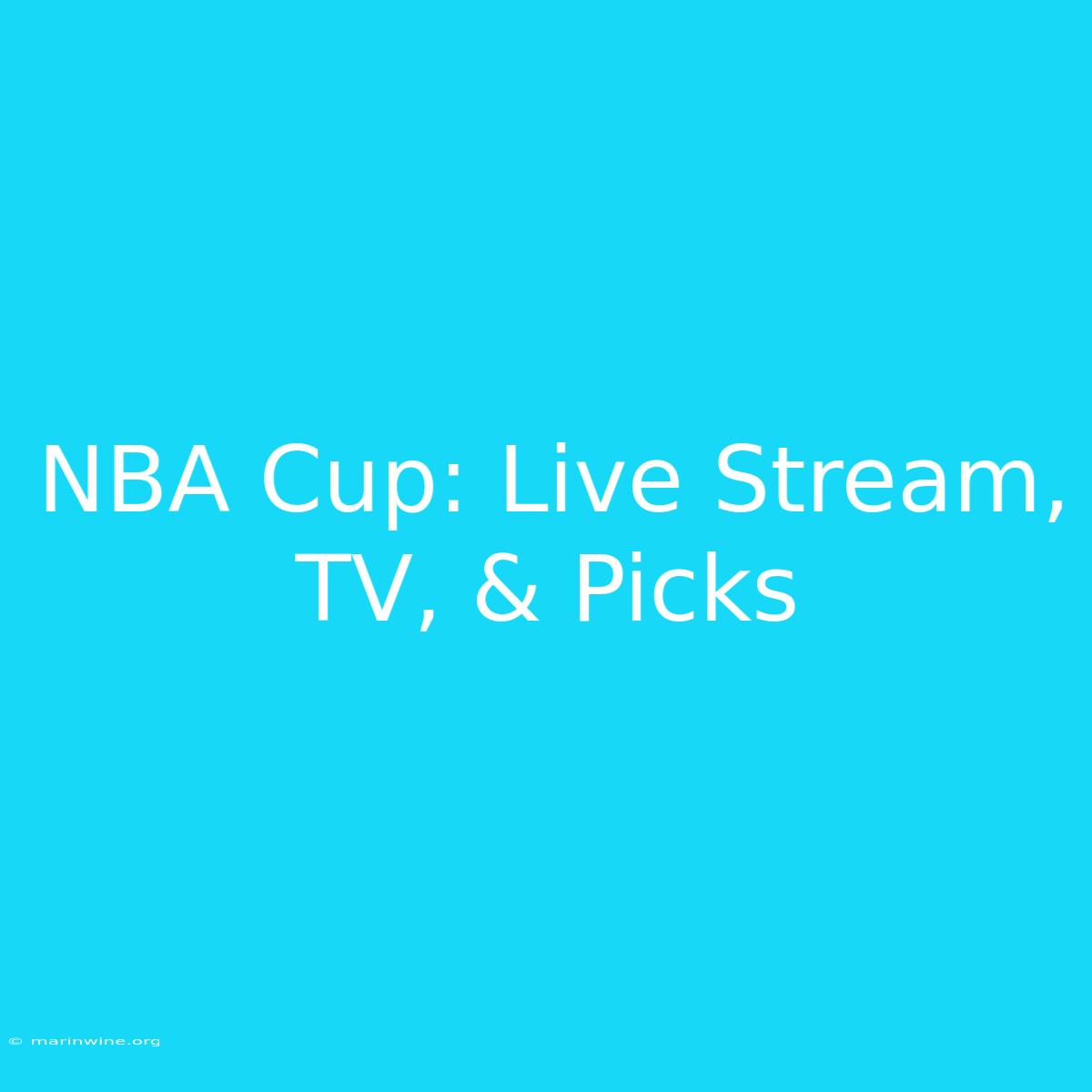 NBA Cup: Live Stream, TV, & Picks