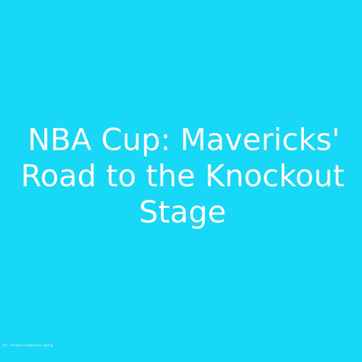 NBA Cup: Mavericks' Road To The Knockout Stage