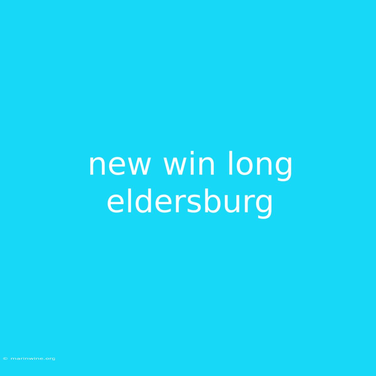 New Win Long Eldersburg