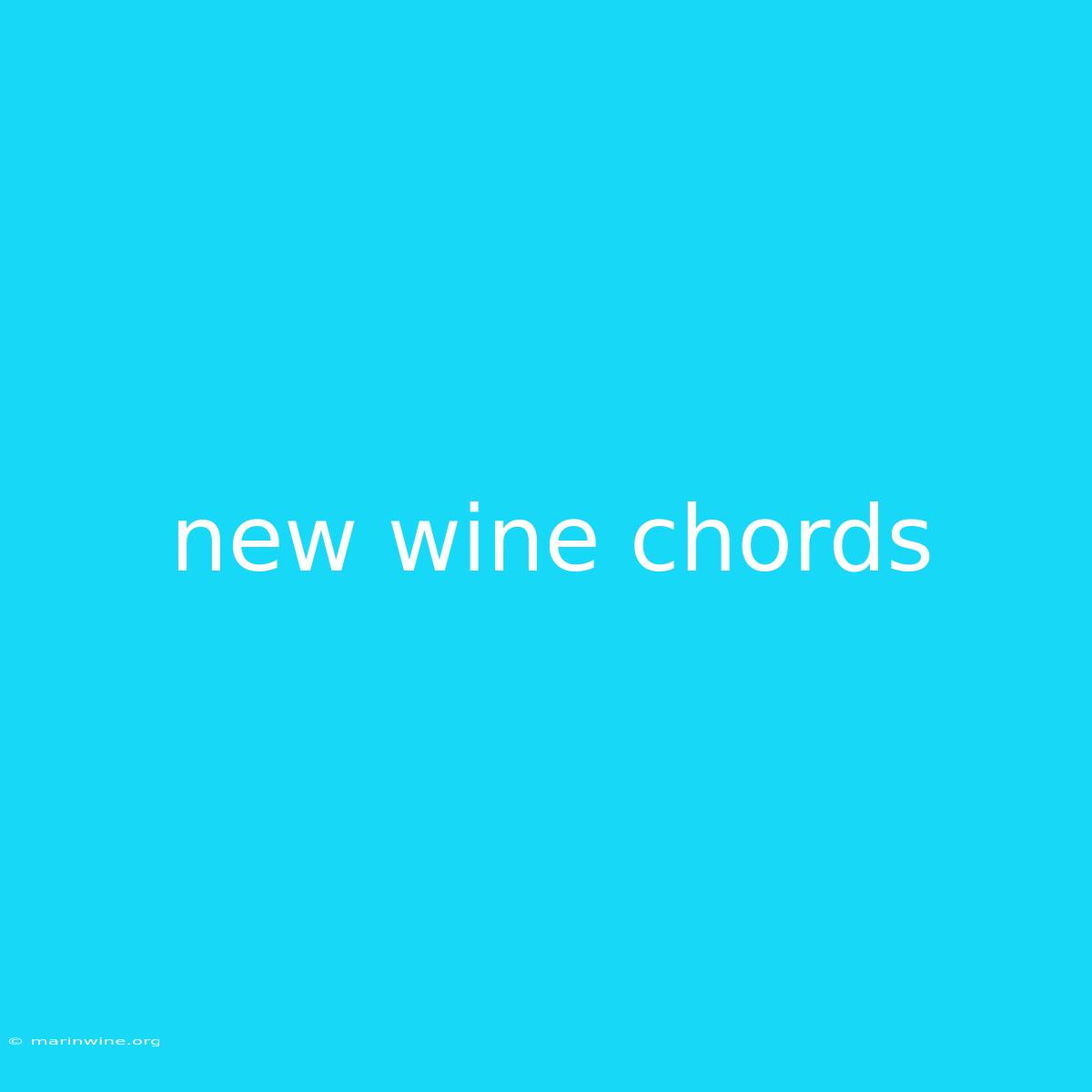 New Wine Chords