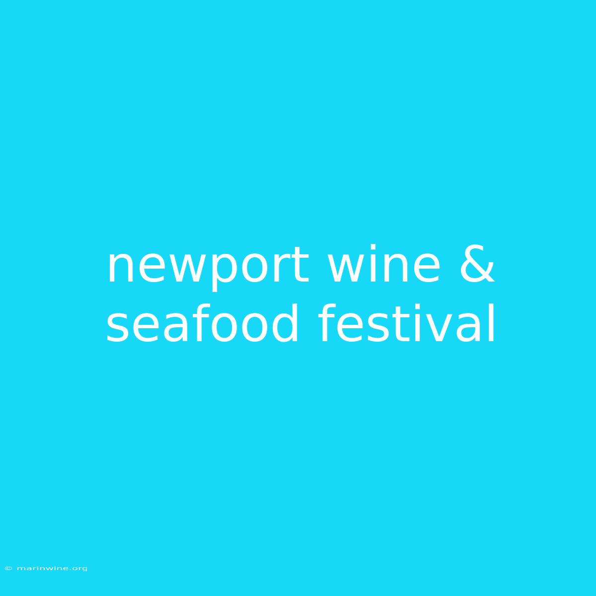 Newport Wine & Seafood Festival