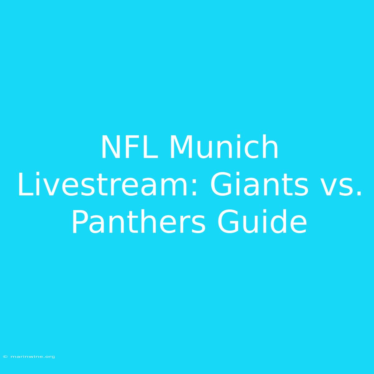 NFL Munich Livestream: Giants Vs. Panthers Guide 