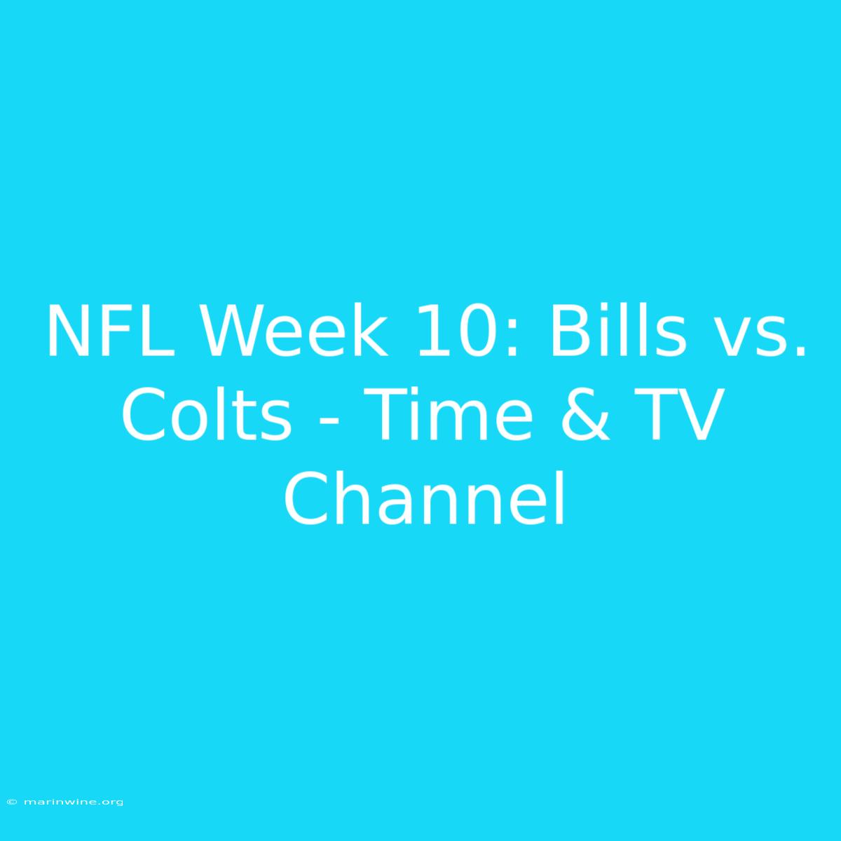 NFL Week 10: Bills Vs. Colts - Time & TV Channel