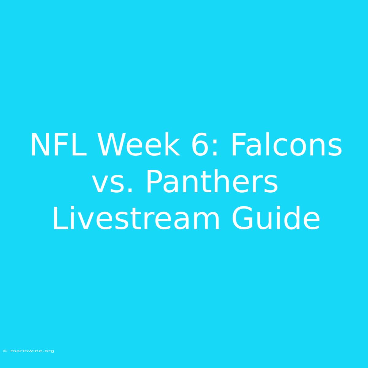 NFL Week 6: Falcons Vs. Panthers Livestream Guide