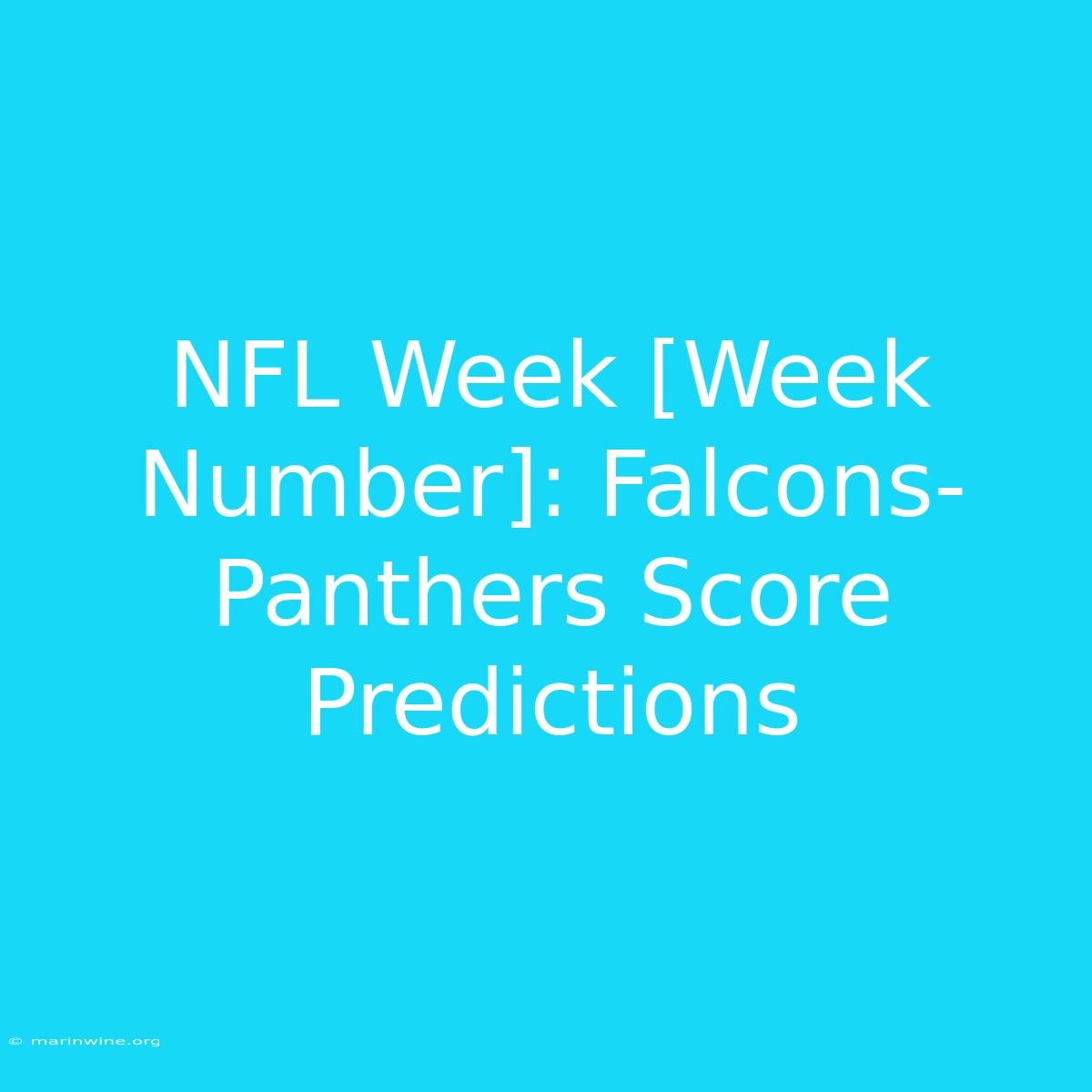 NFL Week [Week Number]: Falcons-Panthers Score Predictions