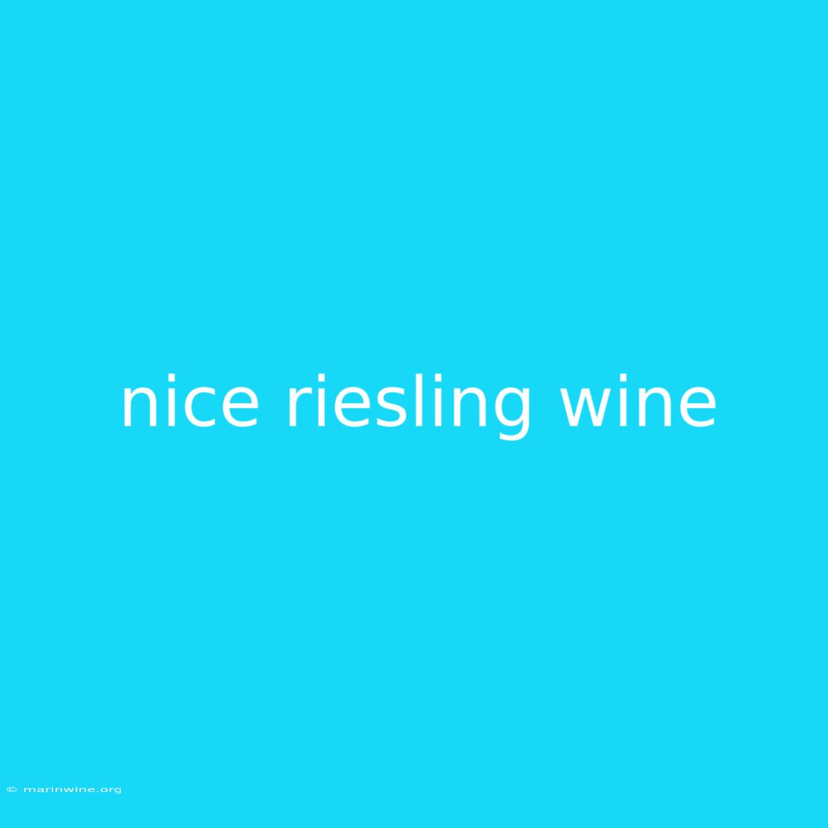 Nice Riesling Wine