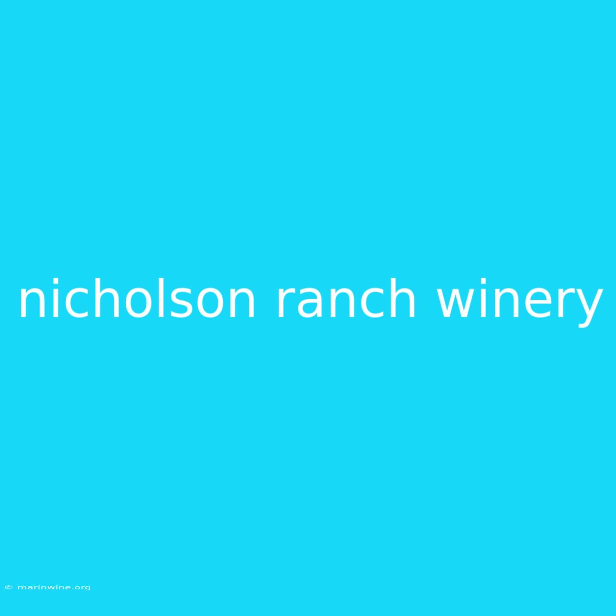 Nicholson Ranch Winery