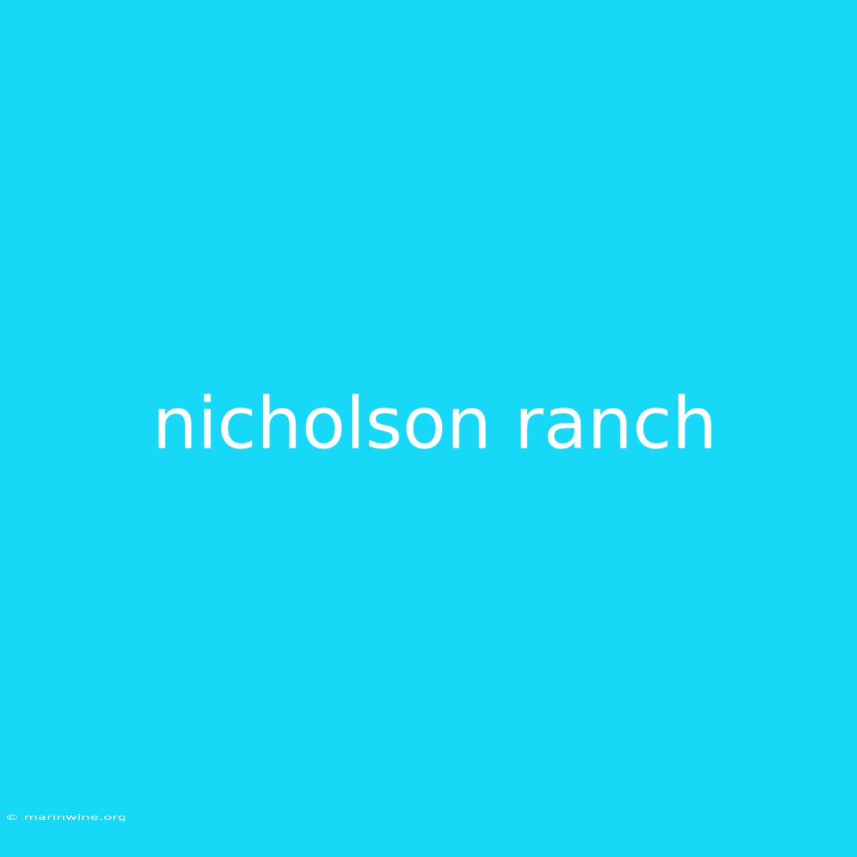 Nicholson Ranch