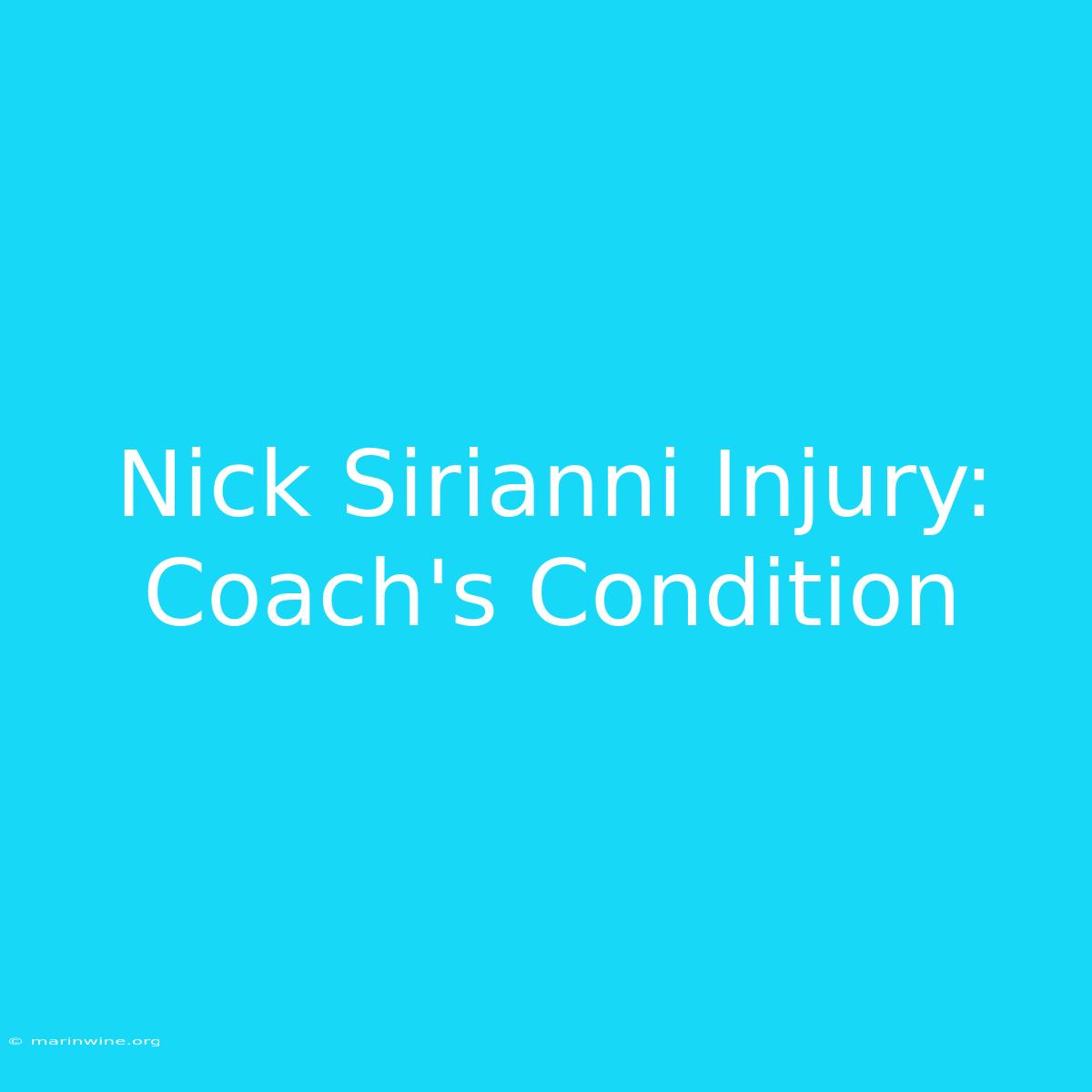 Nick Sirianni Injury: Coach's Condition 