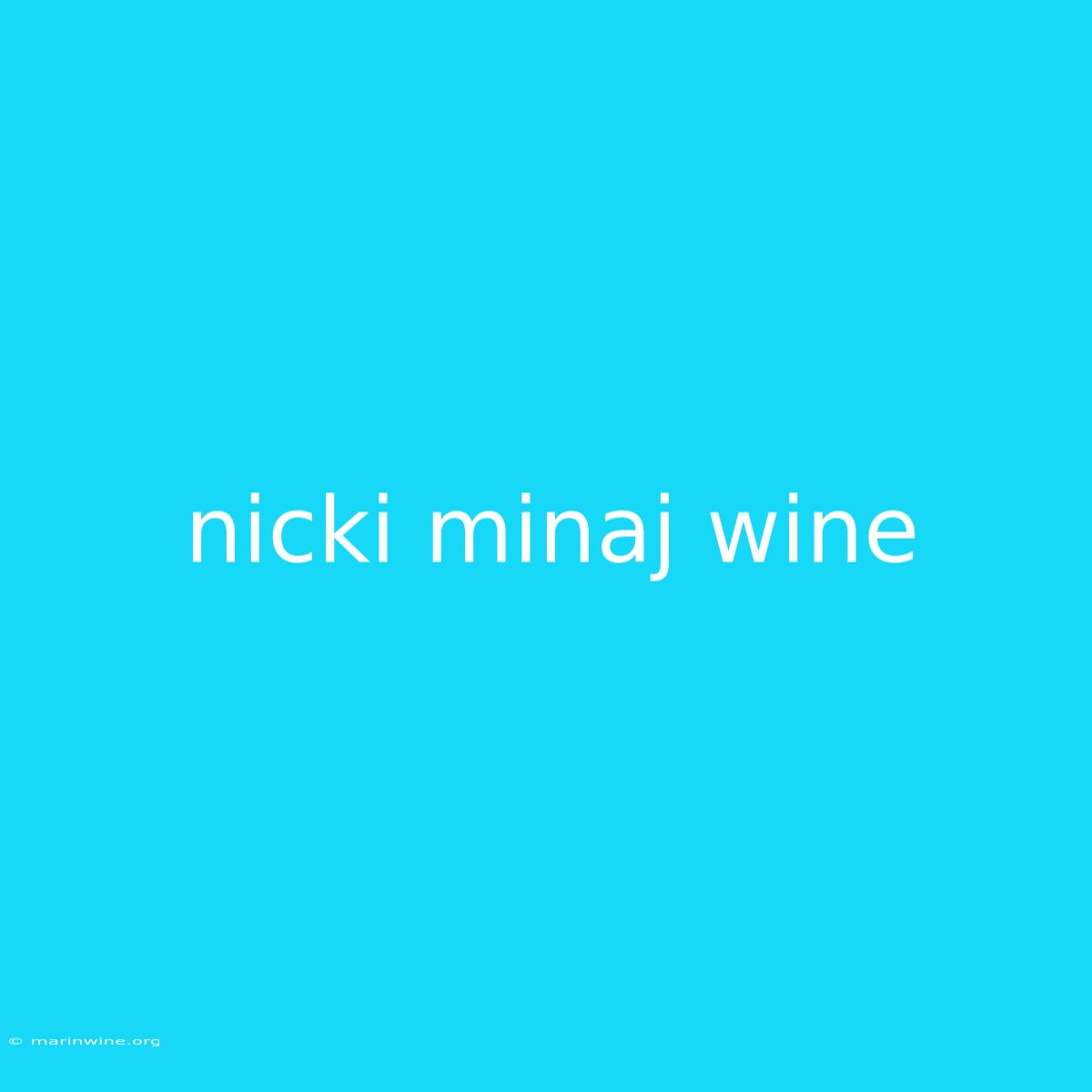 Nicki Minaj Wine