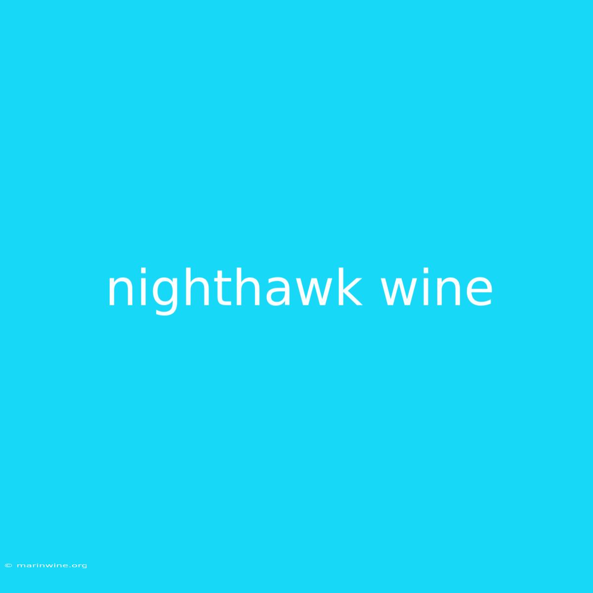 Nighthawk Wine