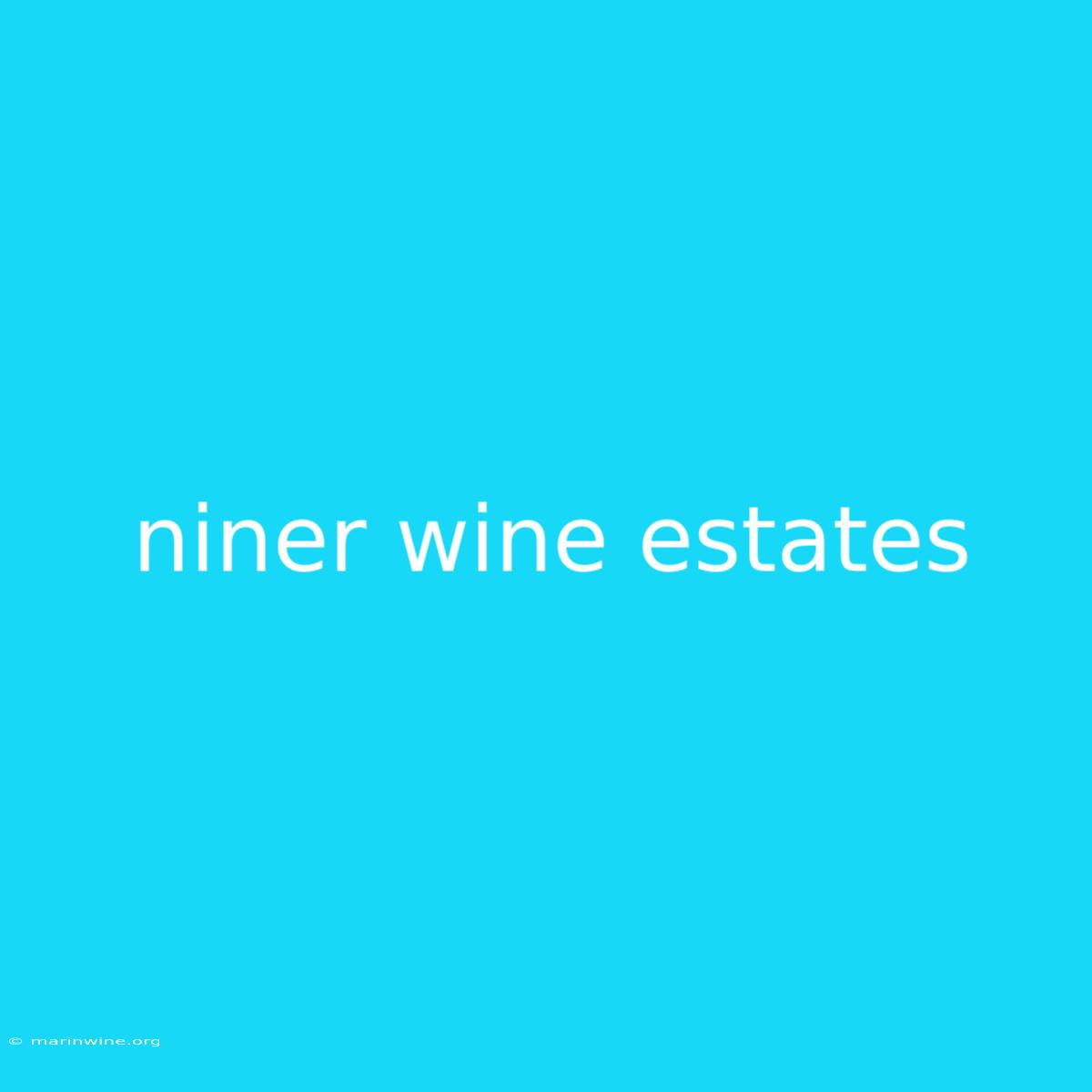 Niner Wine Estates