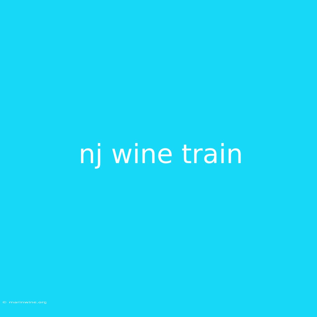 Nj Wine Train