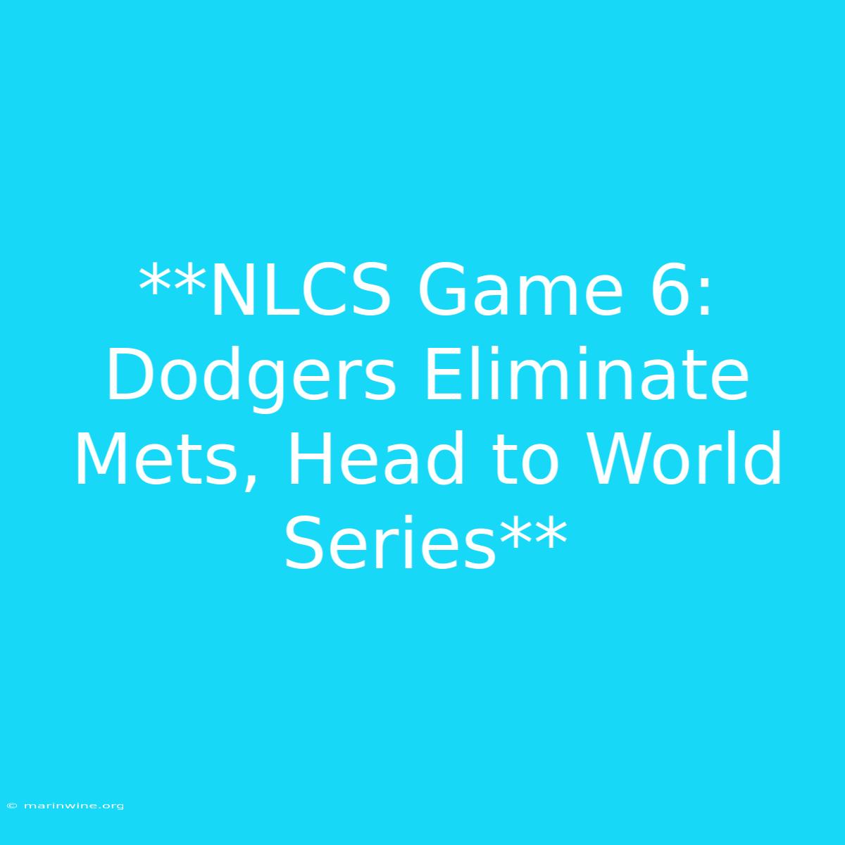 **NLCS Game 6: Dodgers Eliminate Mets, Head To World Series** 