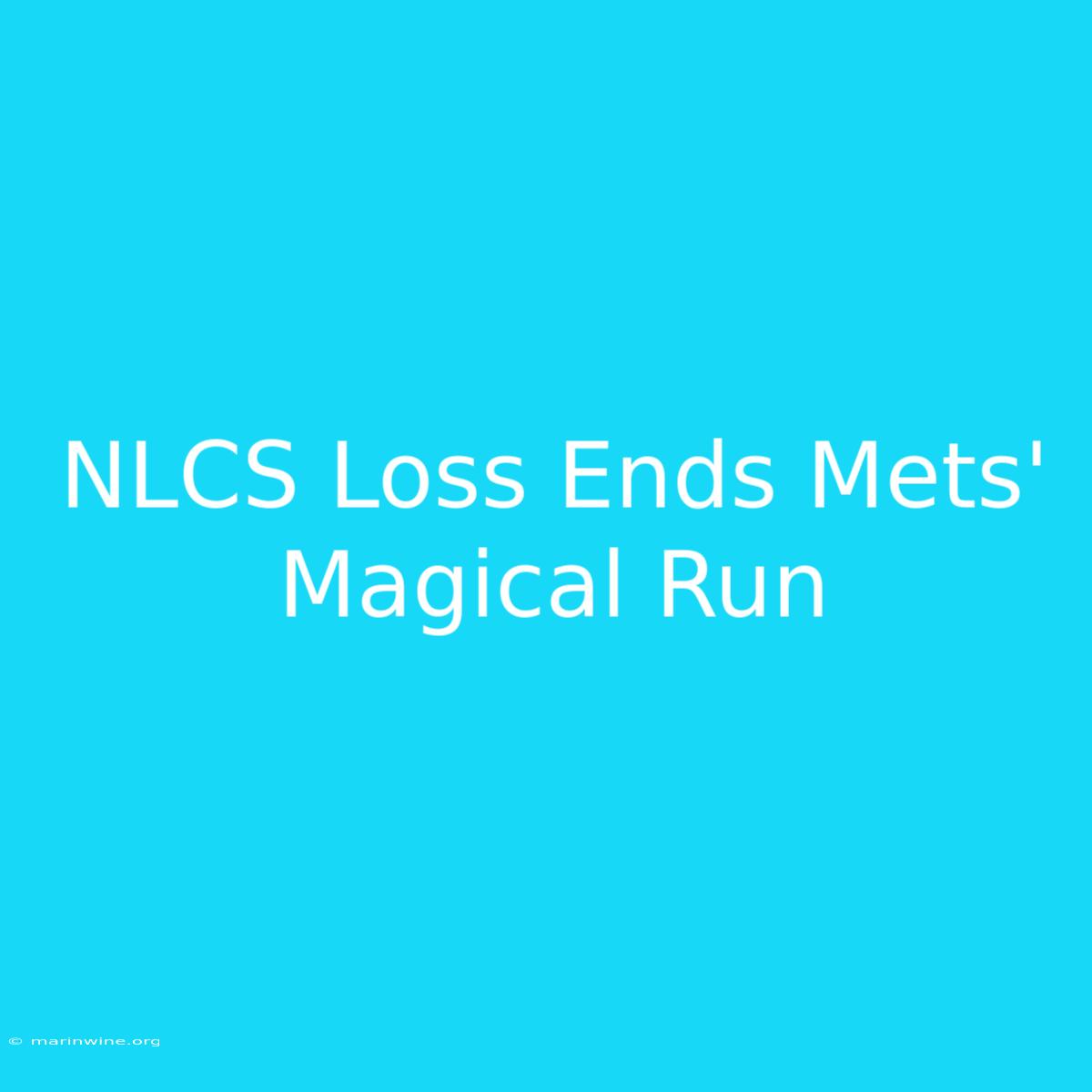 NLCS Loss Ends Mets' Magical Run