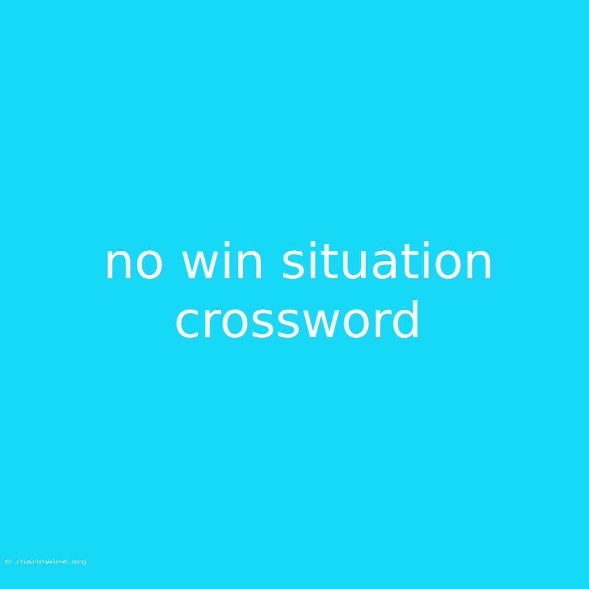 No Win Situation Crossword