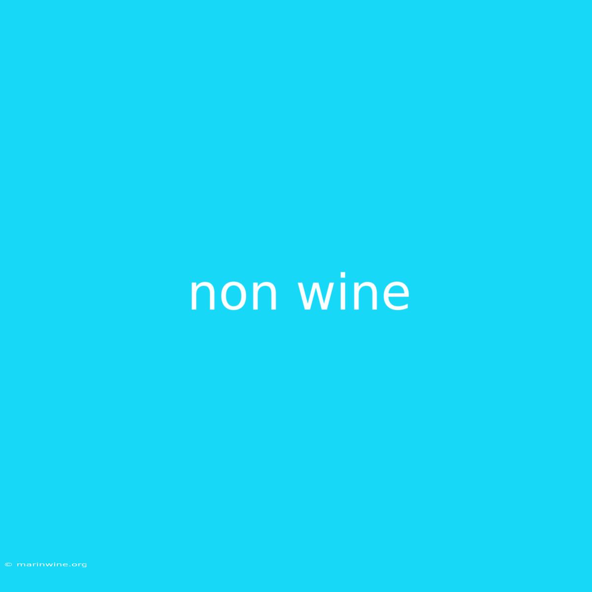 Non Wine