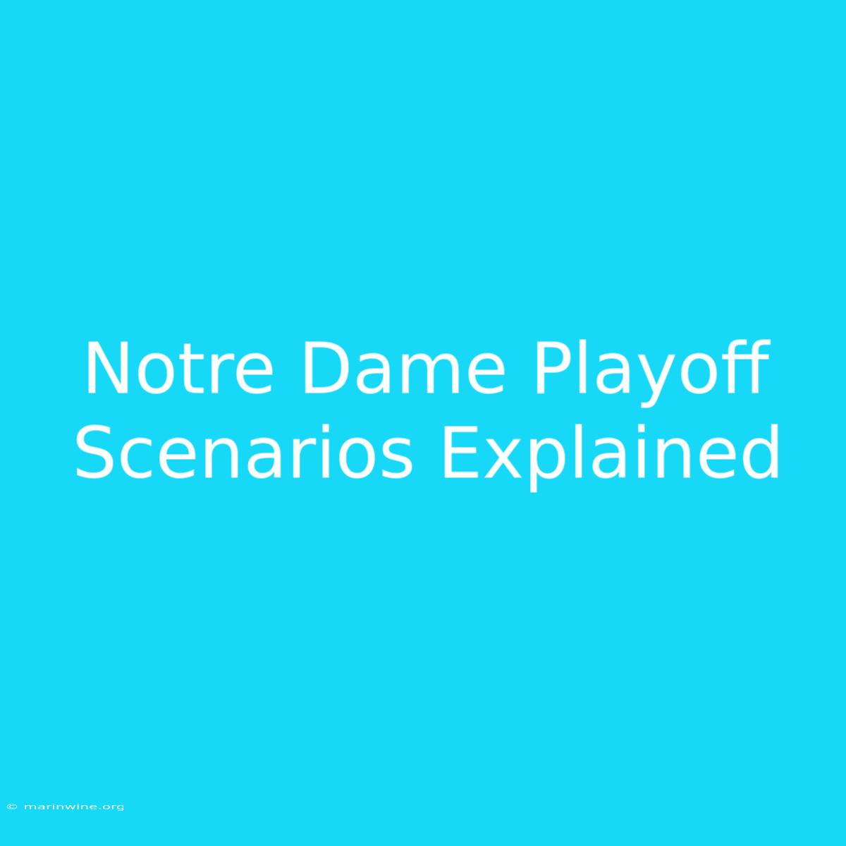 Notre Dame Playoff Scenarios Explained