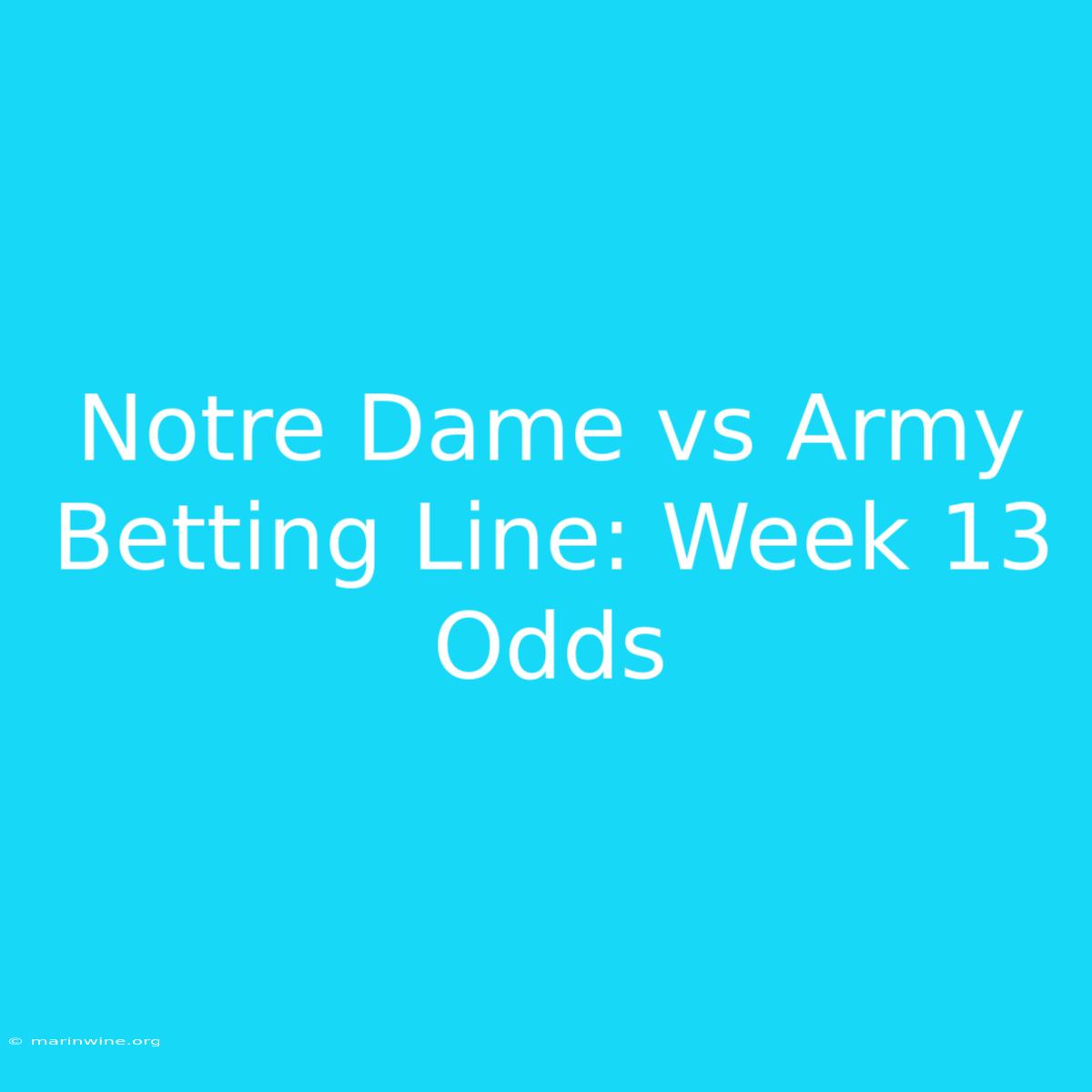 Notre Dame Vs Army Betting Line: Week 13 Odds