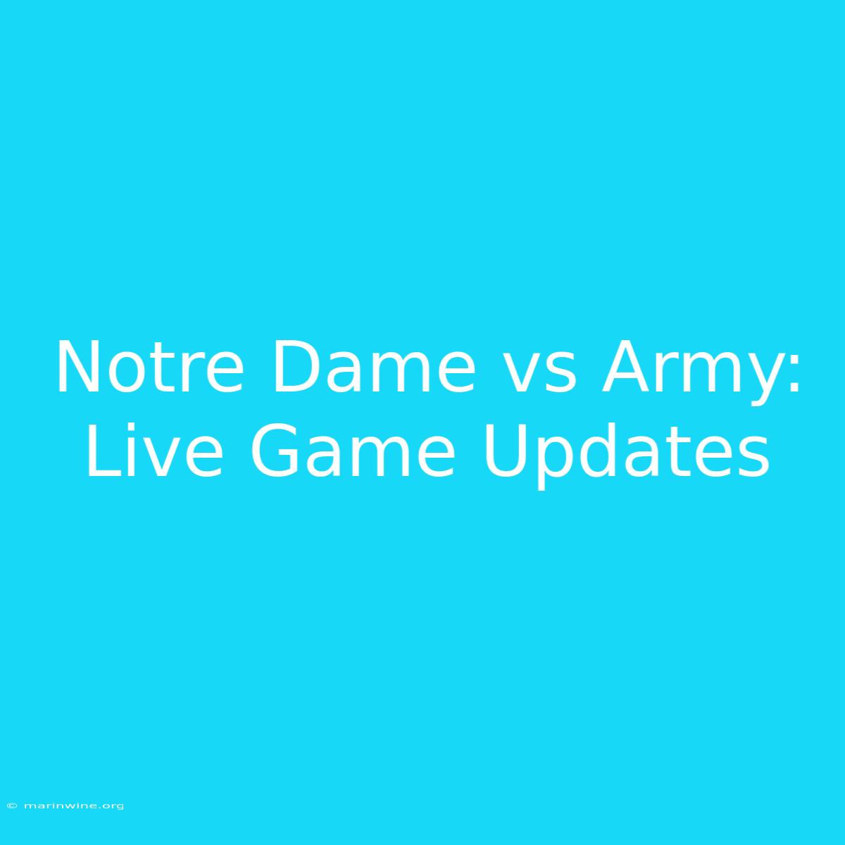 Notre Dame Vs Army: Live Game Updates