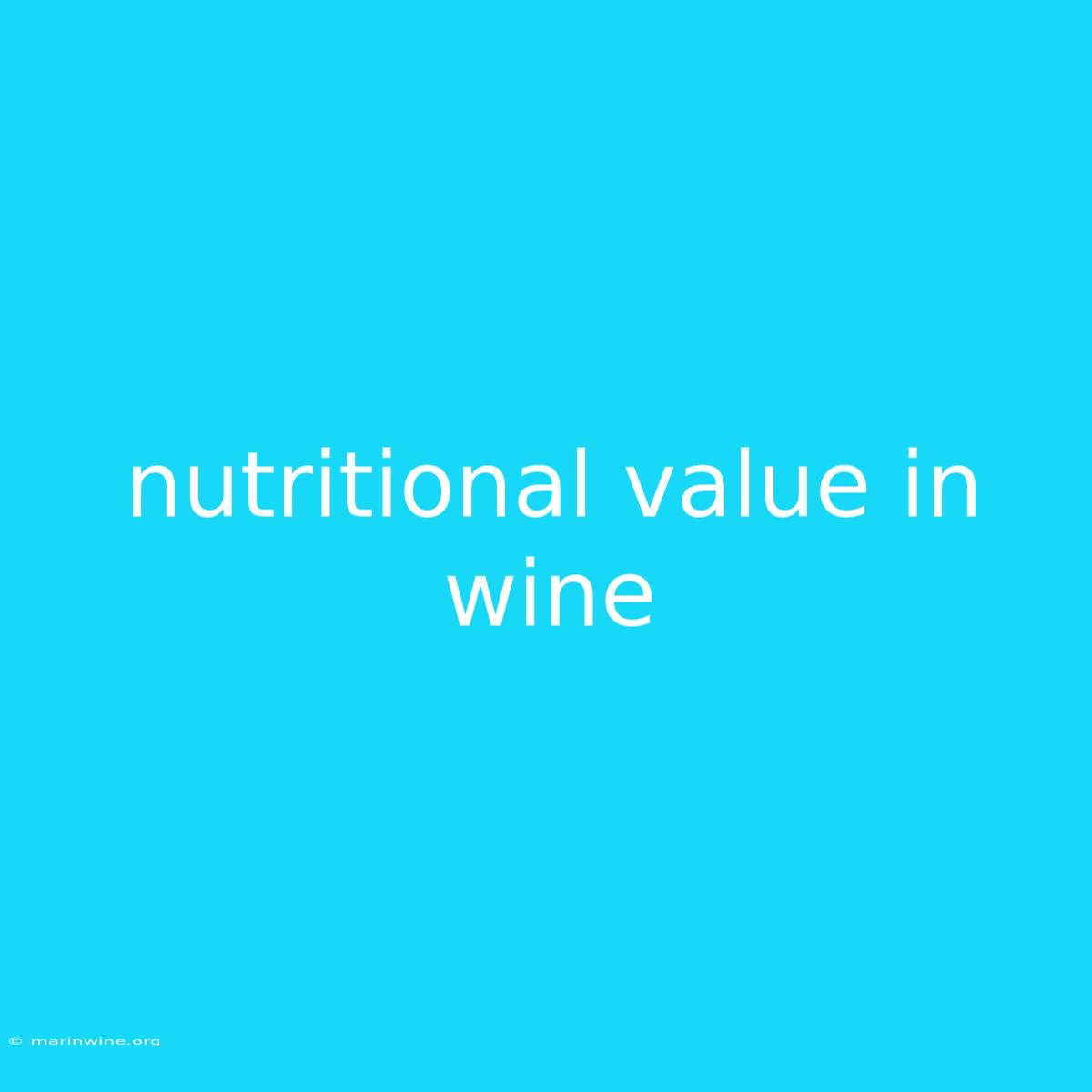 Nutritional Value In Wine