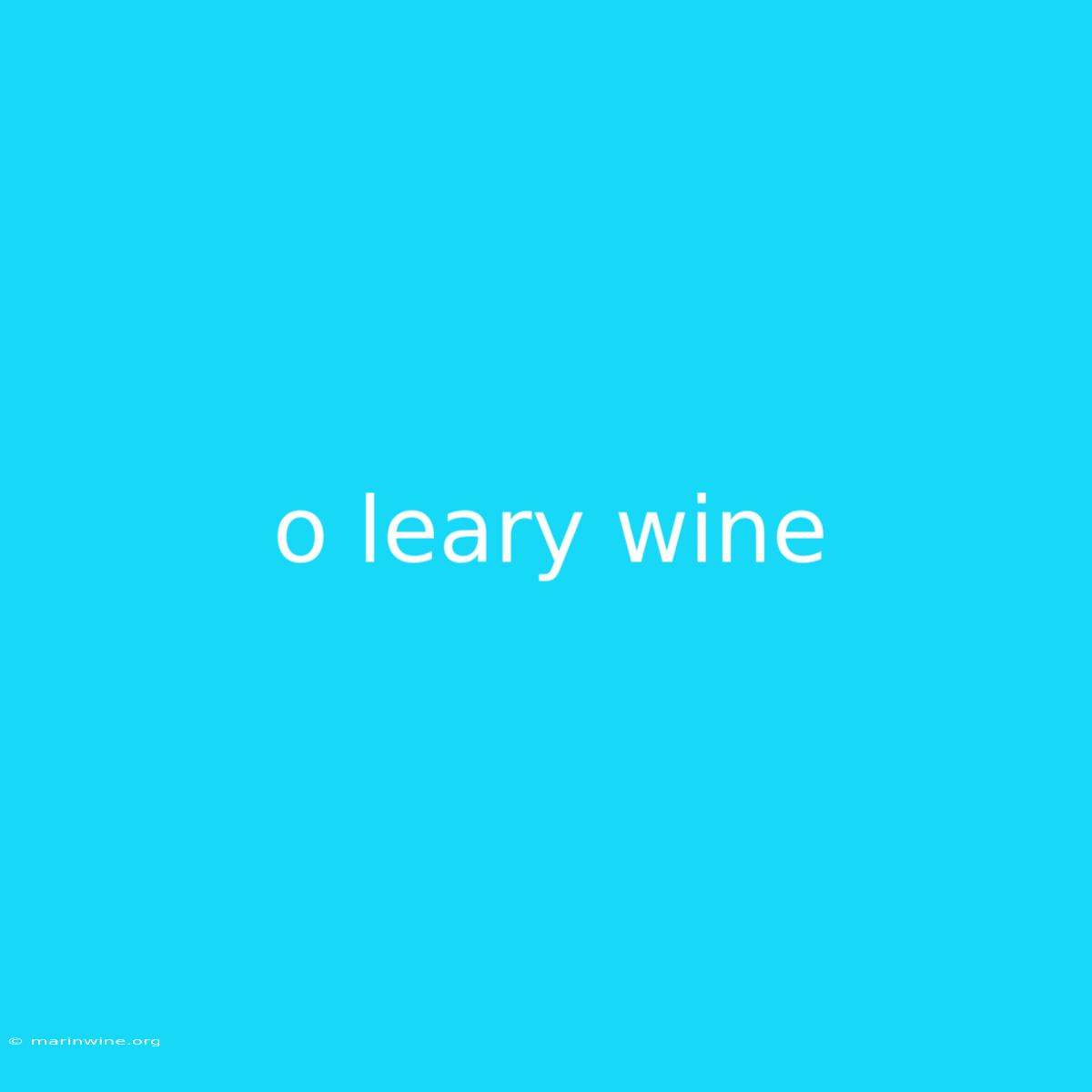 O Leary Wine