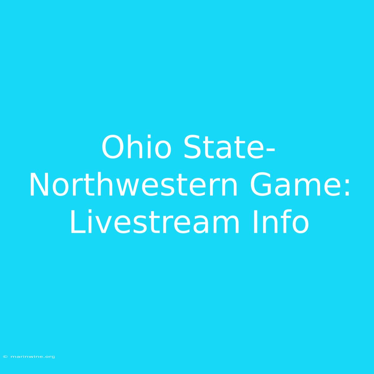 Ohio State-Northwestern Game: Livestream Info