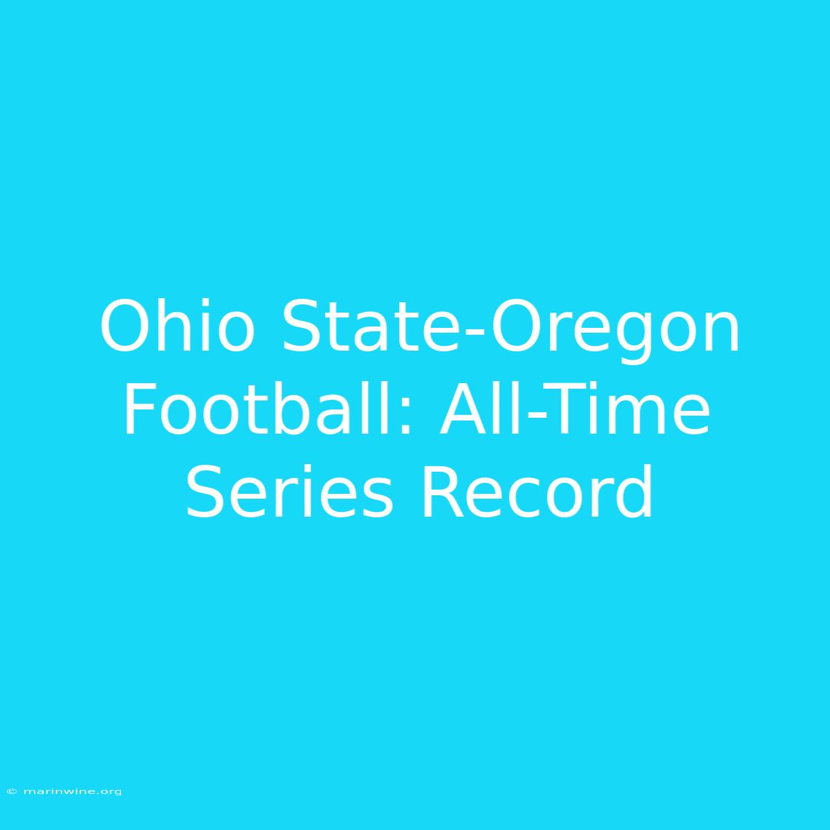 Ohio State-Oregon Football: All-Time Series Record