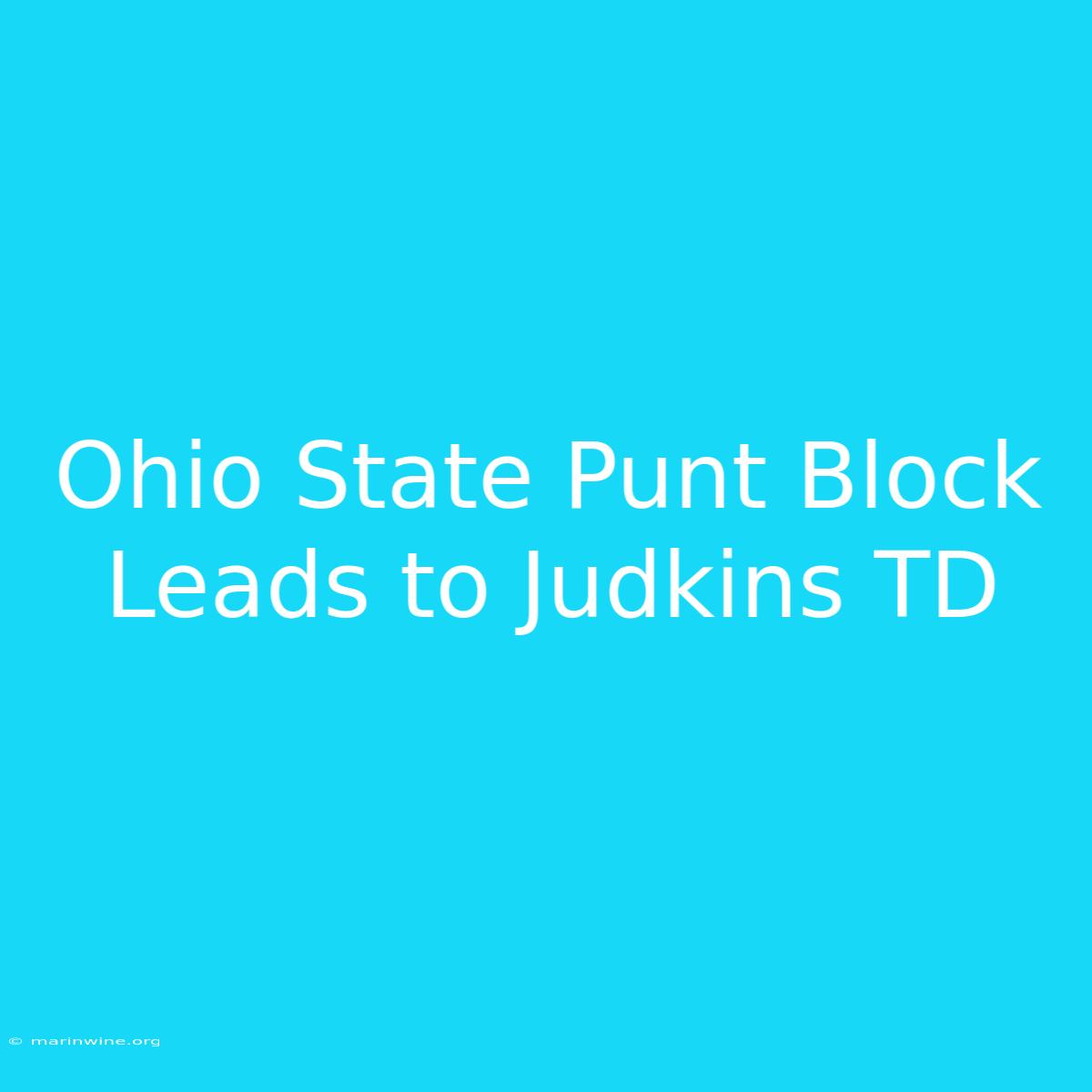 Ohio State Punt Block Leads To Judkins TD