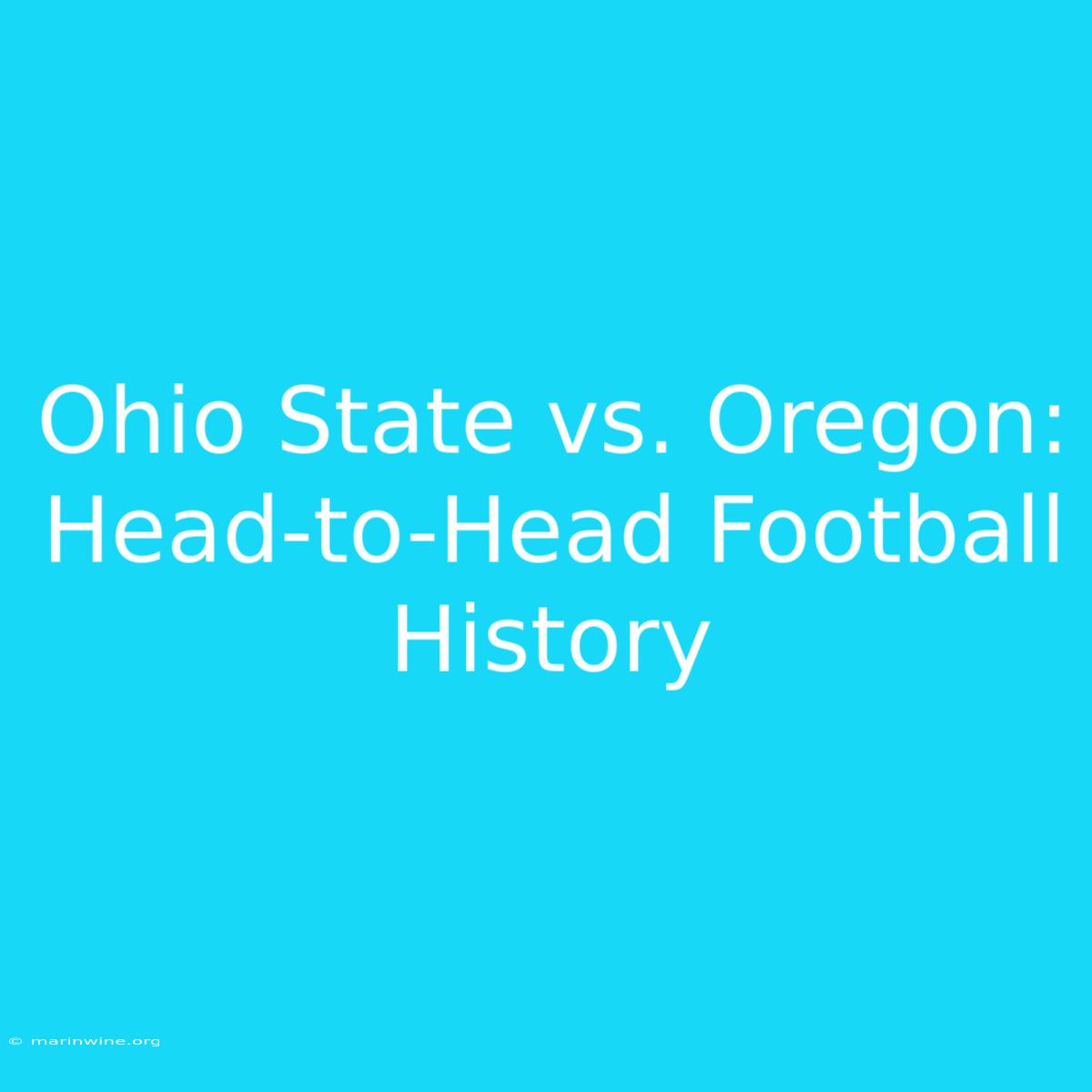 Ohio State Vs. Oregon: Head-to-Head Football History