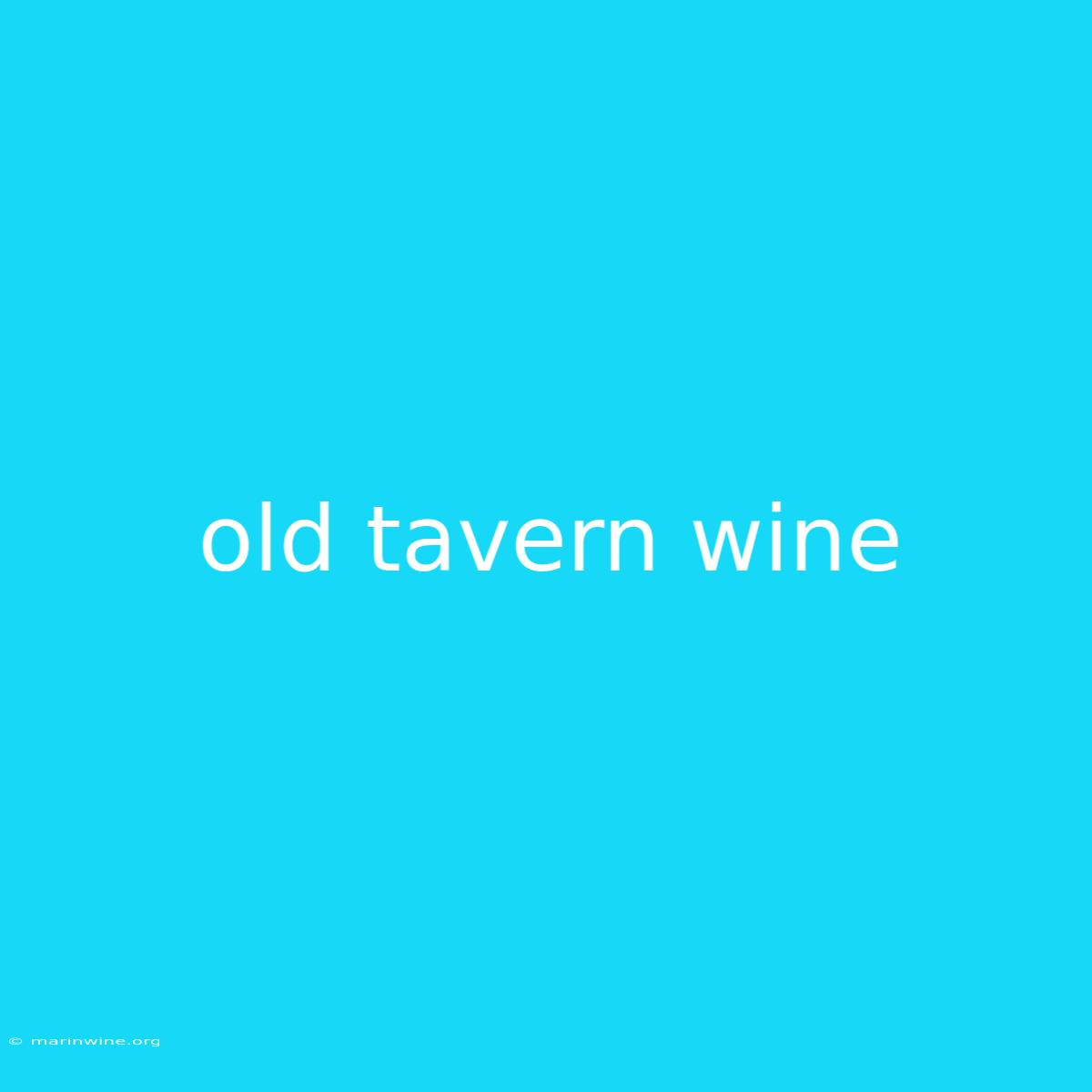 Old Tavern Wine