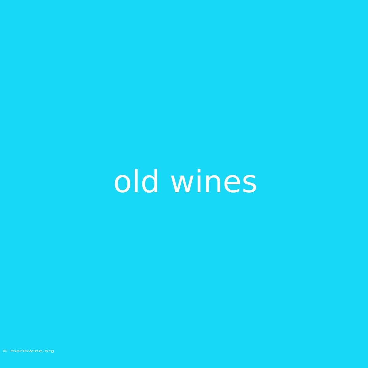 Old Wines