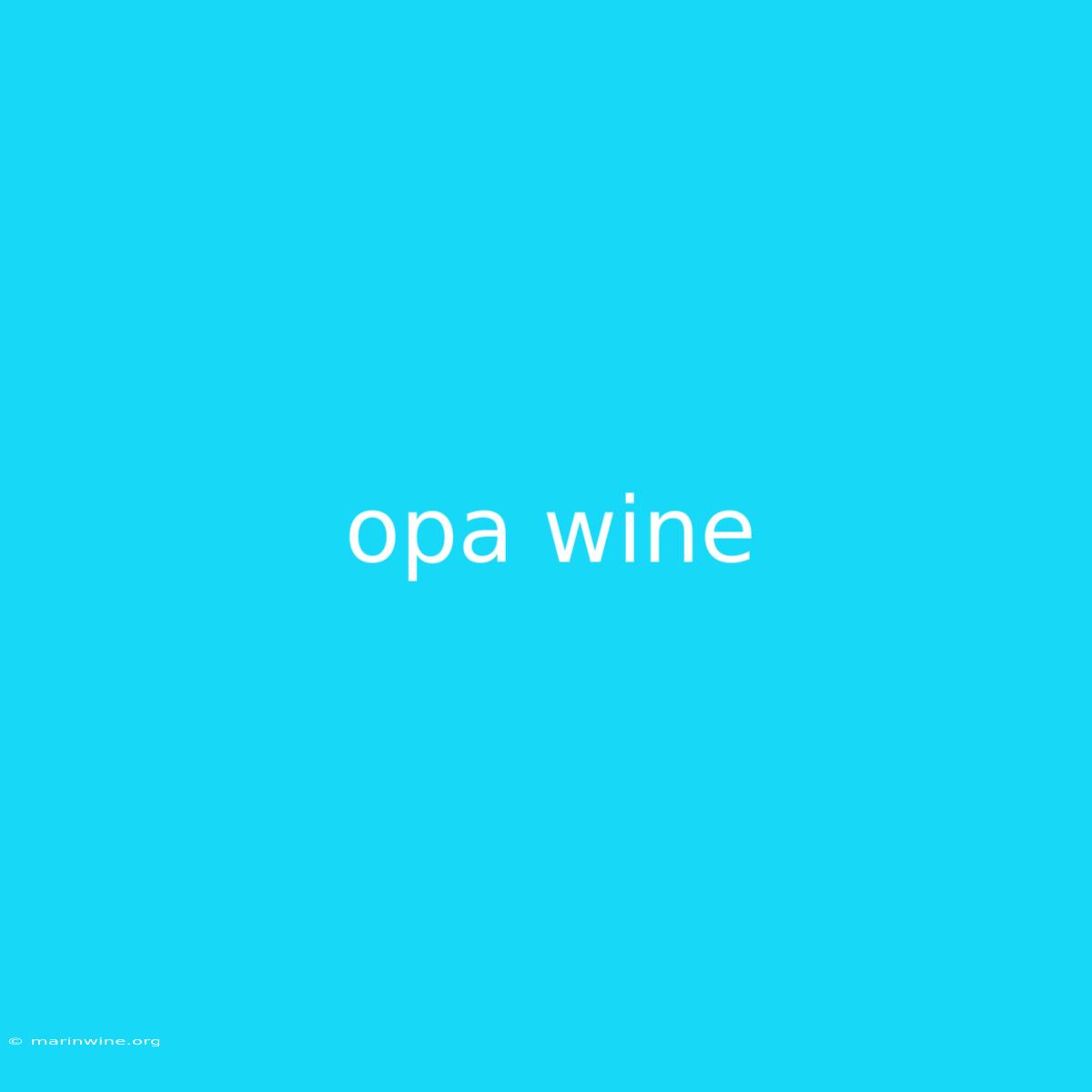 Opa Wine