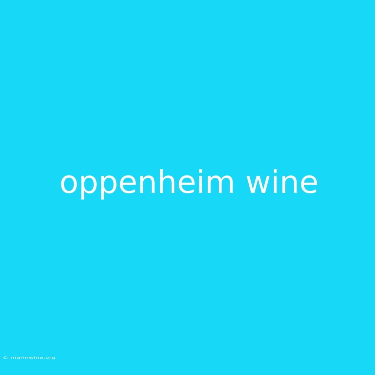 Oppenheim Wine