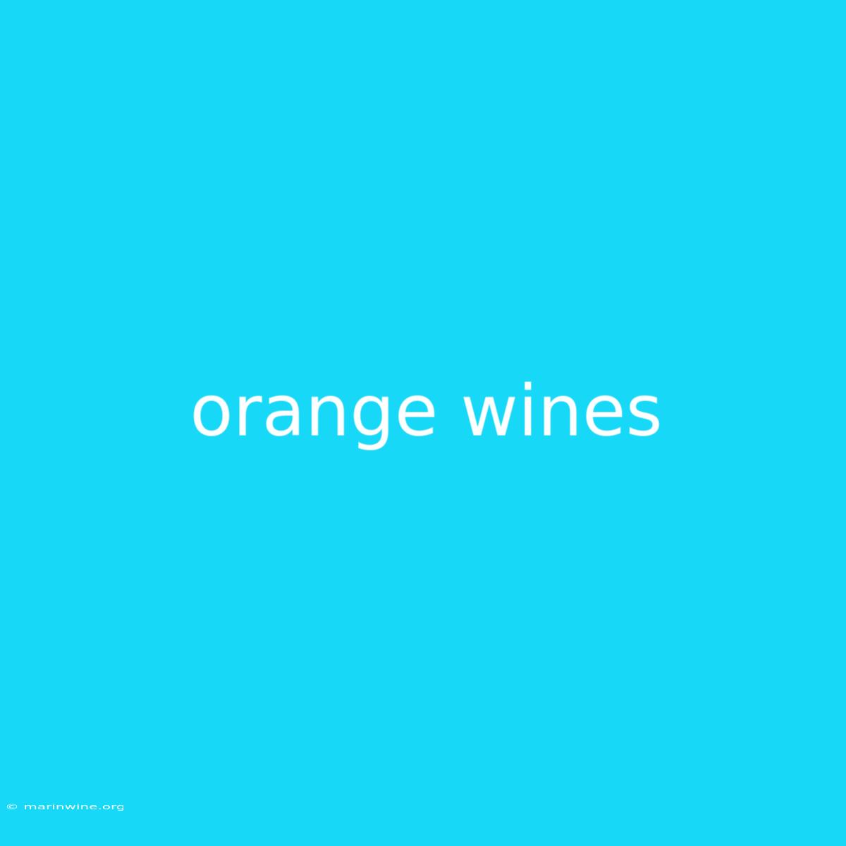 Orange Wines