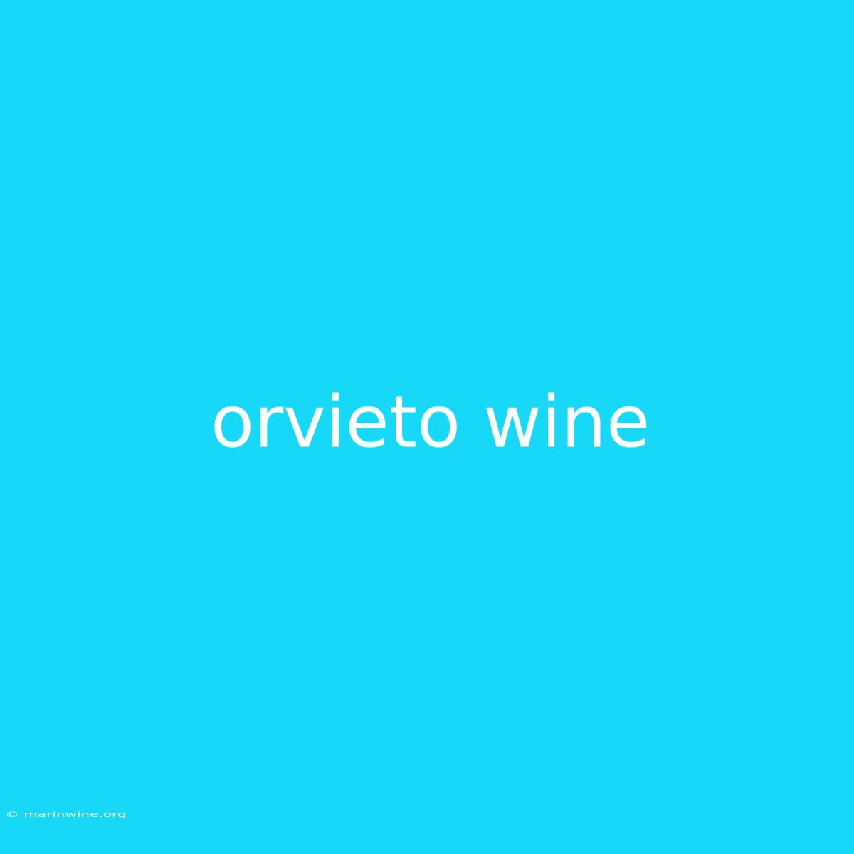 Orvieto Wine