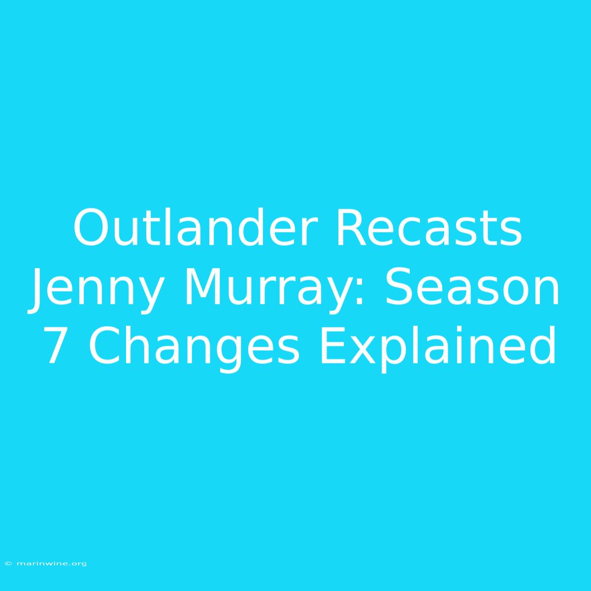 Outlander Recasts Jenny Murray: Season 7 Changes Explained