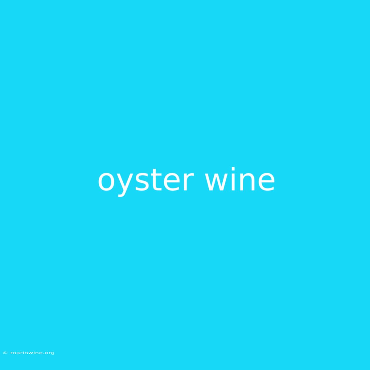 Oyster Wine