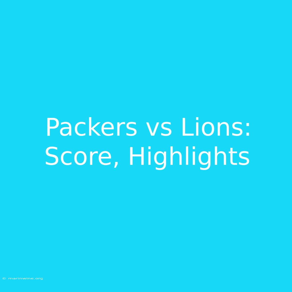 Packers Vs Lions: Score, Highlights