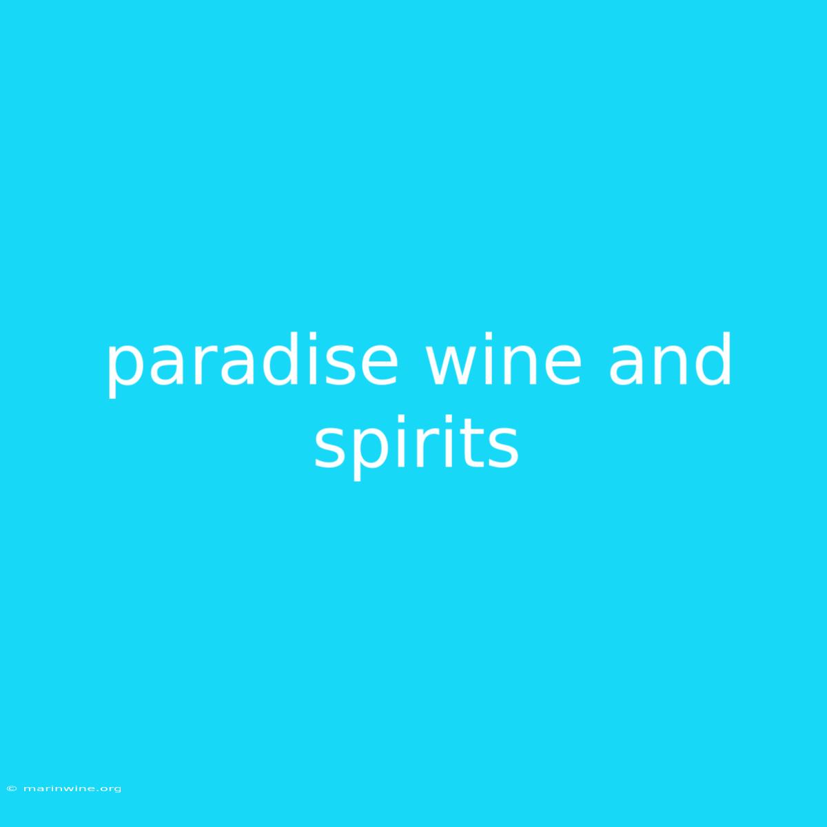 Paradise Wine And Spirits