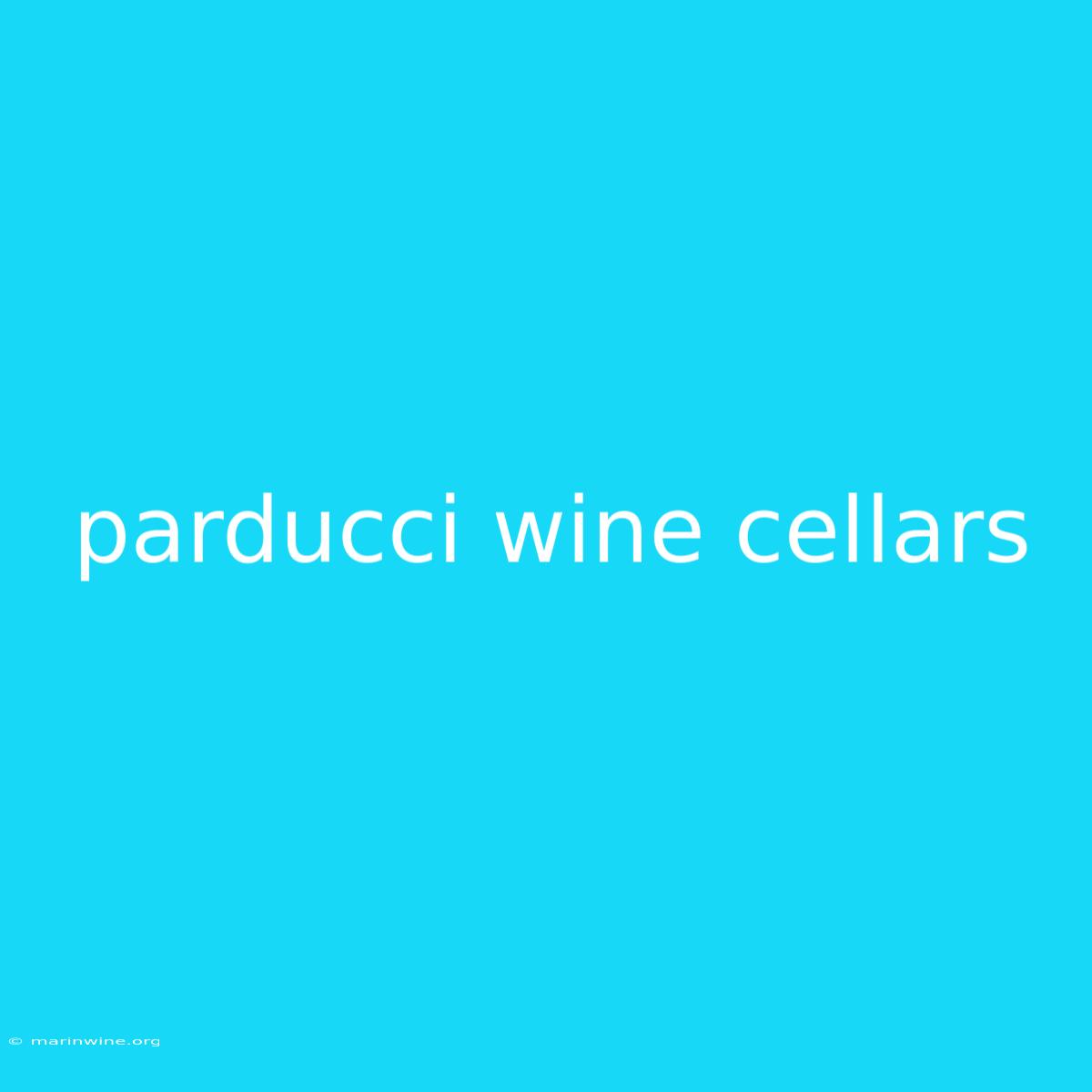 Parducci Wine Cellars