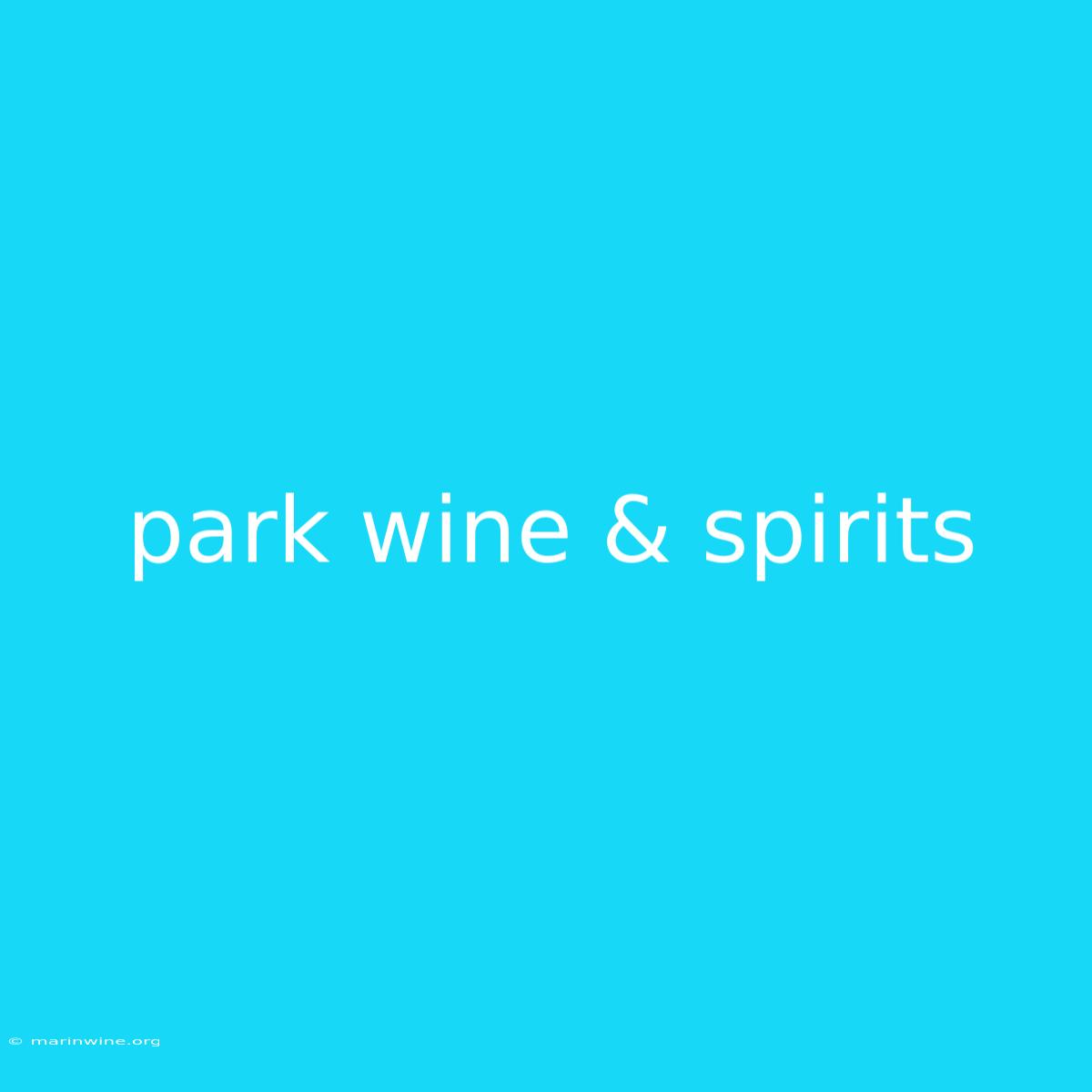 Park Wine & Spirits