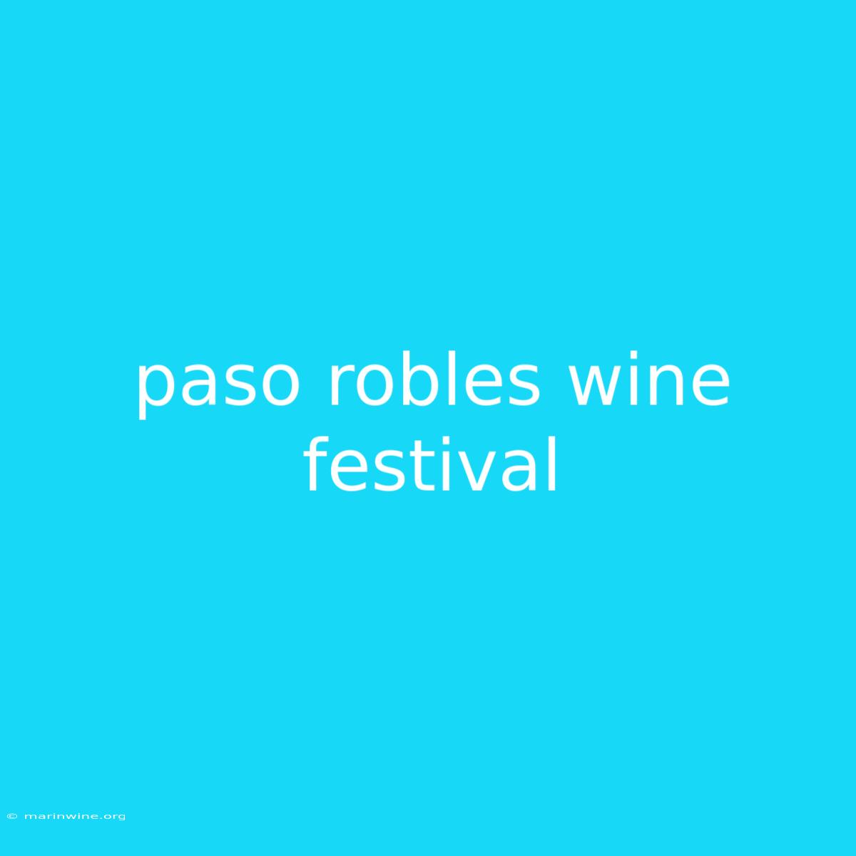 Paso Robles Wine Festival