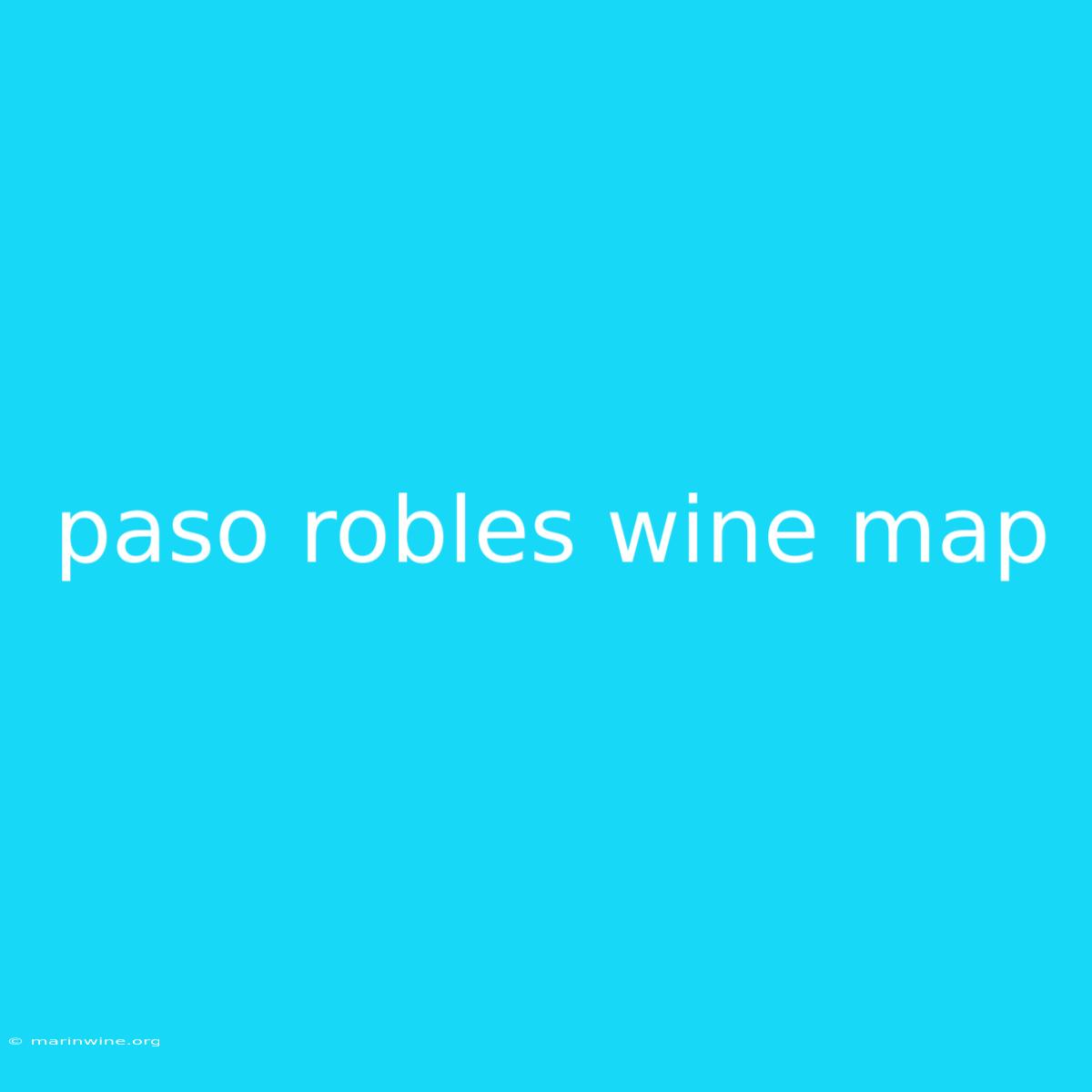 Paso Robles Wine Map