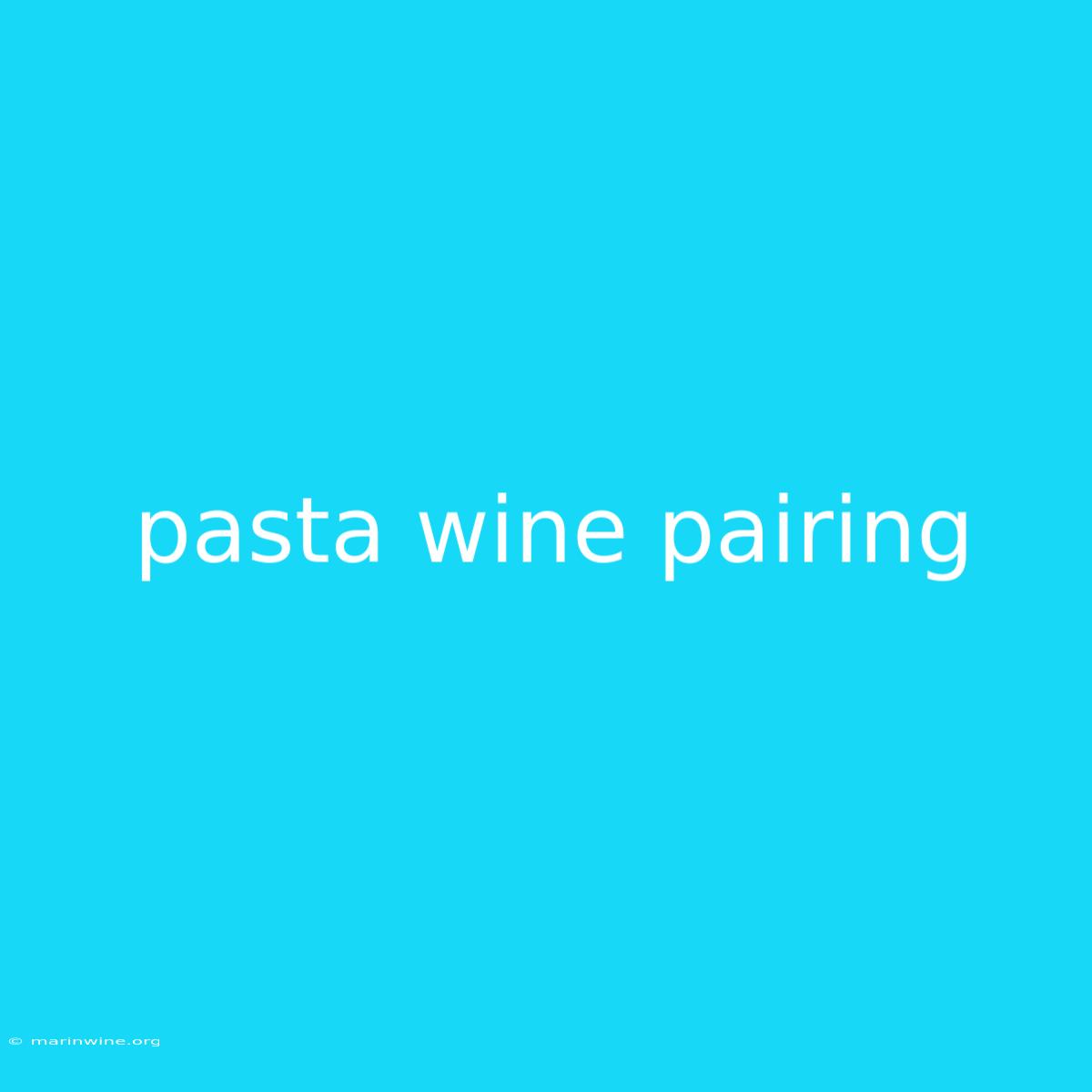 Pasta Wine Pairing